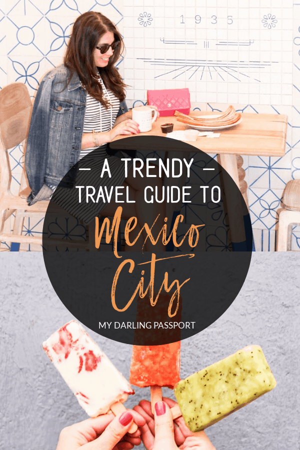 A trendy guide to Mexico City