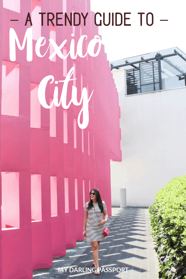 A trendy guide to Mexico City