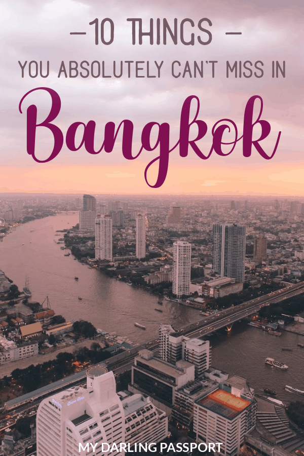 10 Must Dos in Bangkok, Thailand