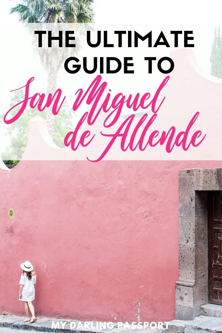 The Travel Guide To San Miguel de Allende