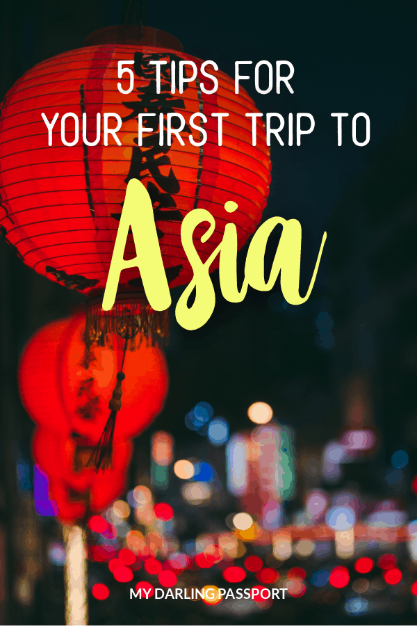 5 tips for your first trip to Asia