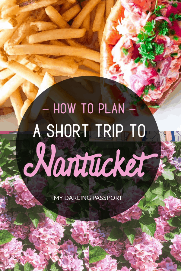 How to plan a short trip to Nantucket